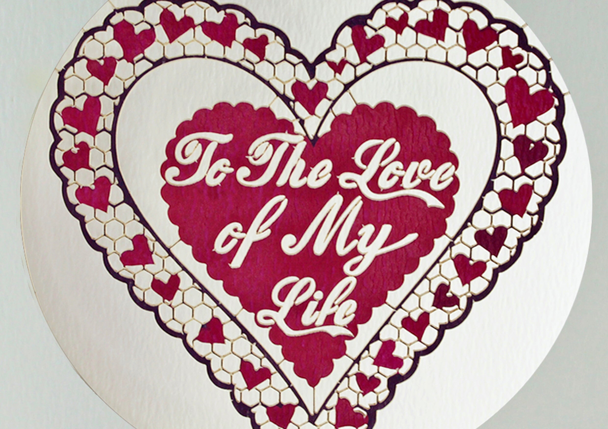 Valentines Love of My Life 3D Cut Out Wedding Anniversary Birthday Greeting Card